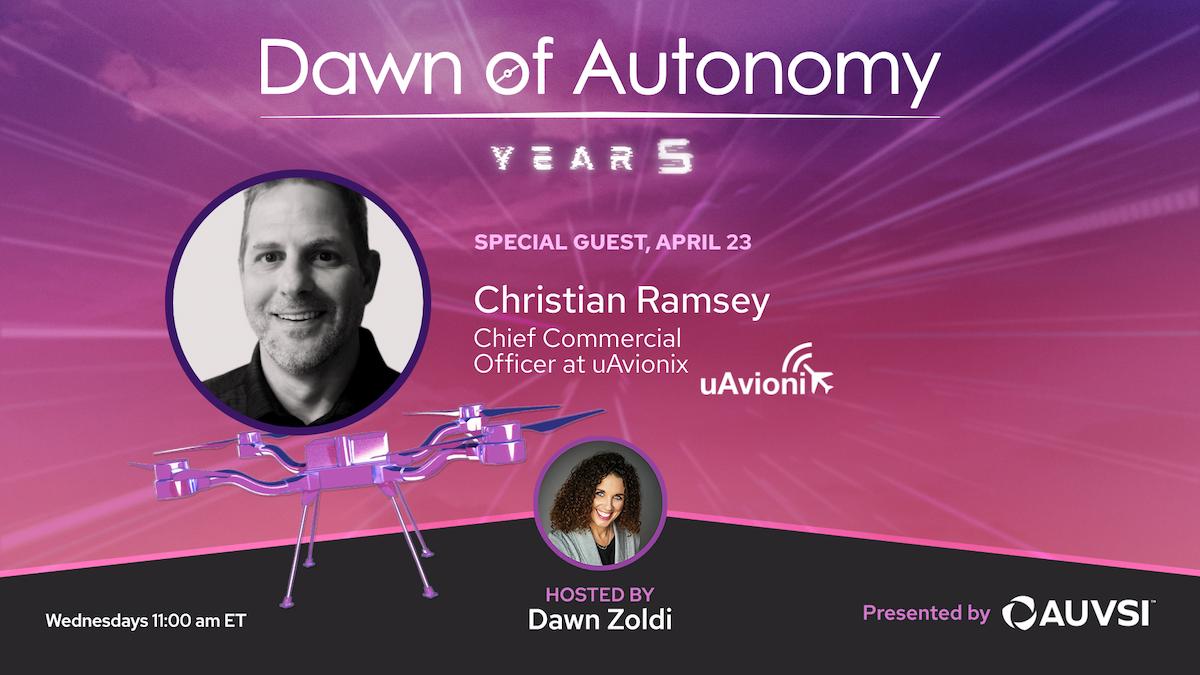 Christian Ramsey, Chief Commercial Officer, uAvionix | Dawn of Autonomy | Episode 68