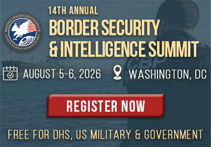 Banner for the 14th Annual Border Security & Intelligence Summit in Washington, DC, Aug 5–6, 2026, with a red Register Now button.