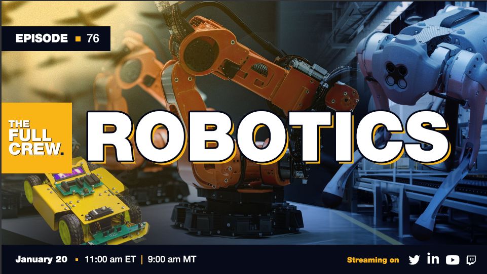 Robotics | Full Crew Episode 76