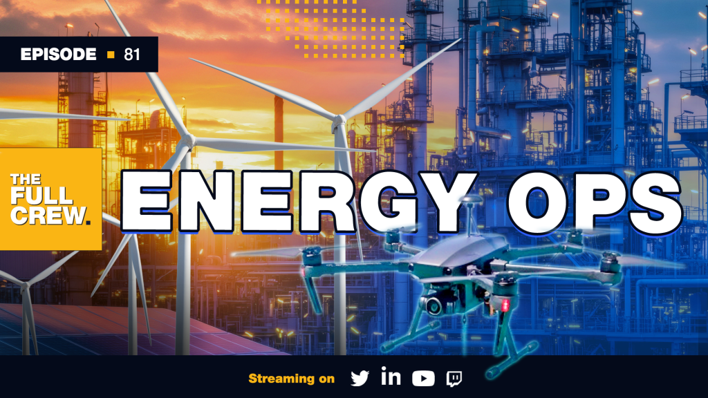 Banner for The Full Crew: Energy Ops, Episode 81, showing wind turbines and an industrial plant at sunset.